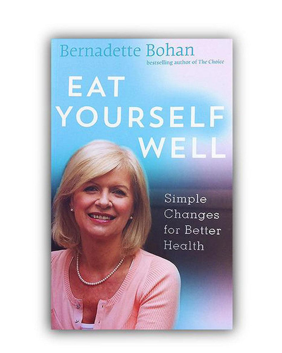 Bernadette Bohan Eat Yourself Well (Book)- Lillys Pharmacy and Health Store