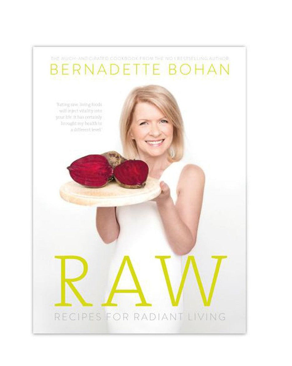 Bernadette Bohan RAW Recipes for Radiant Living (book)- Lillys Pharmacy and Health Store